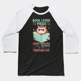 Funny Virgo Zodiac Sign - Book Lover Virgo, Overthinking my way through life Baseball T-Shirt